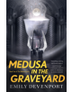 Medusa in the Graveyard - 9781250169365-thumb