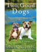 Two Good Dogs - 9781250191007-thumb