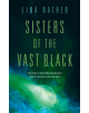 Sisters of the Vast Black - 9781250260253-thumb