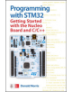 Programming with STM32: Getting Started with the Nucleo Board and C/C++ - 9781260031317-thumb