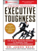 Executive Toughness: The Mental-Training Program to Increase Your Leadership Performance - 9781260135305-thumb