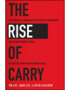 The Rise of Carry: The Dangerous Consequences of Volatility Suppression and the New Financial Order of Decaying Growth and Re-thumb