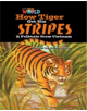 Our World Readers: How Tiger Got His Stripes - 9781285191416-thumb