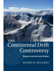 The Continental Drift Controversy: Volume 1, Wegener and the Early Debate - 9781316616048-thumb