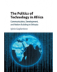 The Politics of Technology in Africa - 9781316629246-thumb