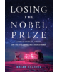 Losing the Nobel Prize - 9781324000914-thumb