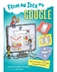 From an Idea to Google: How Innovation at Google Changed the World - 9781328954923-thumb