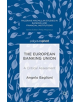 The European Banking Union - 9781349850532-thumb