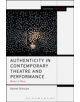 Authenticity in Contemporary Theatre and Performance - 9781350000964-thumb