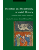 Monsters and Monstrosity in Jewish History - 9781350052147-thumb