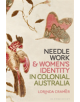 Needlework and Women's Identity in Colonial Australia - Bloomsbury Publishing PLC - 9781350069626-thumb