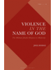 Violence in the Name of God - 9781350104976-thumb