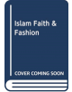 Islam, Faith, and Fashion - Bloomsbury Publishing PLC - 9781350105737-thumb