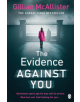 The Evidence Against You - 9781405934565-thumb