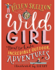 Wild Girl: How to Have Incredible Outdoor Adventures - 9781406387643-thumb