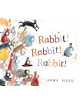 Rabbit! Rabbit! Rabbit! - 9781407199214-thumb