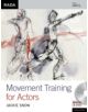 Movement Training for Actors - 9781408128572-thumb