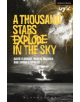 A Thousand Stars Explode in the Sky - 9781408131466-thumb