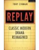 Replay: Classic Modern Drama Reimagined - 9781408182680-thumb