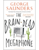 The Brain-Dead Megaphone - 9781408894828-thumb