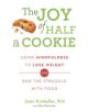 The Joy of Half A Cookie - 9781409163886-thumb