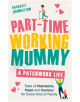 Part-Time Working Mummy - 9781409184256-thumb