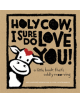 Holy Cow, I Sure Do Love You! - 9781419722172-thumb