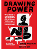 Drawing Power: Women's Stories of Sexual Violence, Harassment, and Survival - 9781419736193-thumb