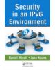 Security in an IPv6 Environment - 9781420092295-thumb