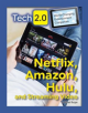 Tech 2.0 World-Changing Entertainment Companies: Netflix, Amazon, Hulu, and Streaming Video - 9781422240564-thumb