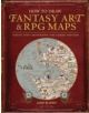 How to Draw Fantasy Art and RPG Maps - 9781440340246-thumb