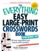 The Everything Easy Large-Print Crosswords Book, Volume III - 9781440509728-thumb