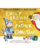 Emily Brown and Father Christmas - 9781444942002-thumb