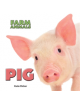 Farm Animals: Pig - 9781445151106-thumb