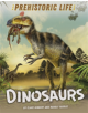 Prehistoric Life: Dinosaurs - 9781445159164-thumb