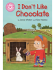 Reading Champion: I Don't Like Chocolate - 9781445167558-thumb