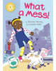 Reading Champion: What a Mess! - 9781445167923-thumb