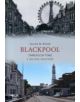 Blackpool Through Time A Second Selection - 9781445605289-thumb