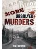 More Unsolved Murders - 9781445606897-thumb