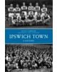 Ipswich Town a History - 9781445617237-thumb