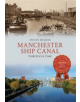 Manchester Ship Canal Through Time - 9781445639727-thumb