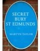 Secret Bury St Edmunds - 9781445640464-thumb