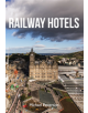 Railway Hotels - Amberley Publishing - 9781445654348-thumb