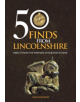 50 Finds From Lincolnshire - 9781445658117-thumb