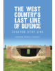 The West Country's Last Line of Defence - 9781445662503-thumb