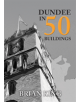 Dundee in 50 Buildings - 9781445664927-thumb