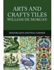 Arts and Crafts Tiles: William de Morgan - 9781445672106-thumb