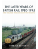 The Later Years of British Rail 1980-1995: West Midlands, Wales and South-West England - 9781445675206-thumb