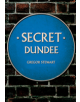 Secret Dundee - 9781445678436-thumb