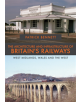 The Architecture and Infrastructure of Britain's Railways: West Midlands, Wales and the West - 9781445681535-thumb